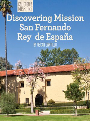 cover image of Discovering Mission San Fernando Rey de España